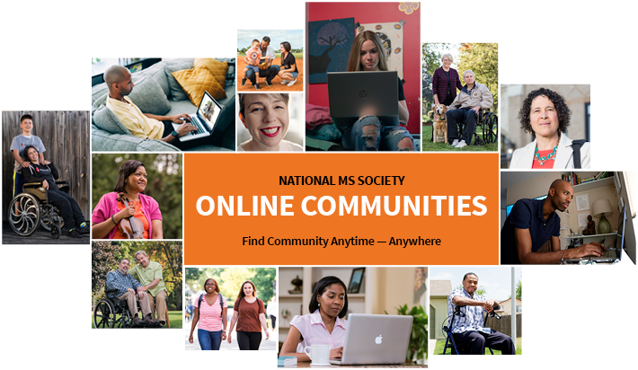 National MS Society Online Communities - Find Community Anytime - Anywhere